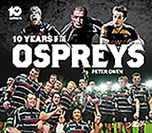 Beispielbild fr Ten Years of the Ospreys zum Verkauf von WorldofBooks