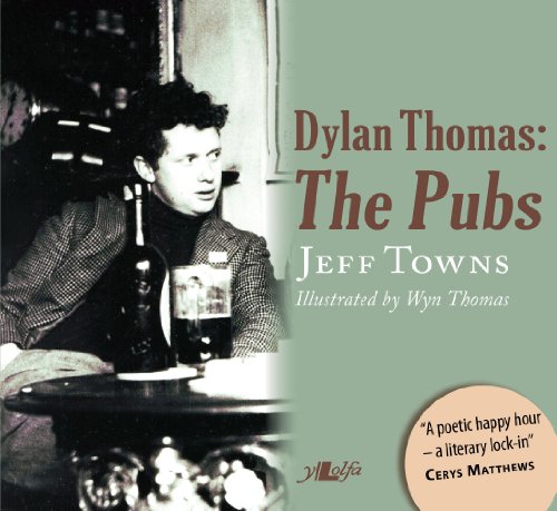 9781847718167: Dylan Thomas - The Pubs