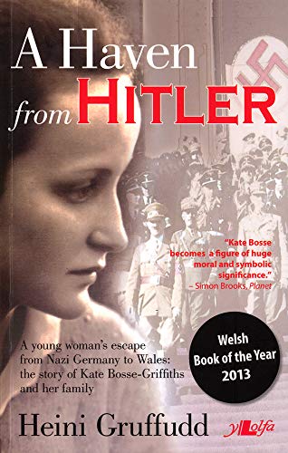 Beispielbild fr Haven from Hitler, a - a Young Woman's Escape from Nazi Germany to Wales : A Young Woman's Escape from Nazi Germany to Wales zum Verkauf von Better World Books
