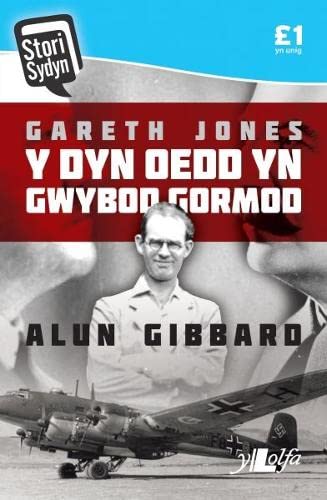 Beispielbild fr Gareth Jones: Y Dyn Oedd Yn Gwybod Gormod (Cyfres Stori Sydyn) zum Verkauf von WorldofBooks