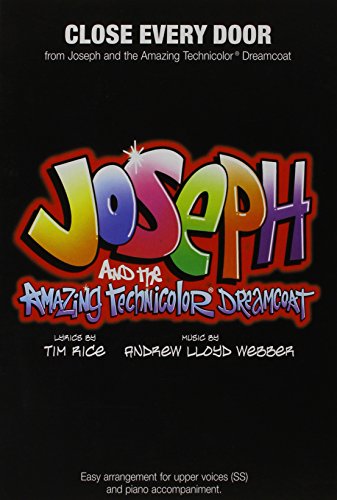 Stock image for Andrew Lloyd Webber: Close Every Door (Joseph And The Amazing Technicolor Dreamcoat) (2-Part Choir (SS), Piano Accompaniment / Vocal Score) for sale by Revaluation Books