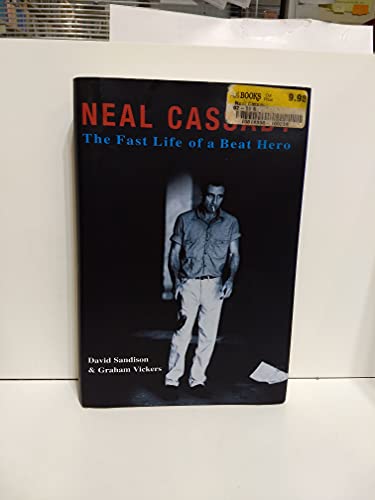 Imagen de archivo de Neal Cassady: The Fast Life of a Beat Hero a la venta por Half Price Books Inc.