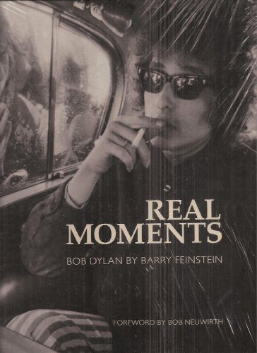 Imagen de archivo de Real Moments: Photographs of Bob Dylan 1966-1974 a la venta por HPB-Ruby