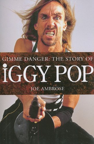 Stock image for Gimme Danger: The Story of Iggy Pop for sale by HPB-Ruby