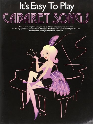 Stock image for It's Easy to Play Cabaret Songs for sale by GF Books, Inc.