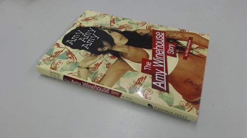 Imagen de archivo de Amy Amy Amy: The Amy Winehouse Story a la venta por WorldofBooks