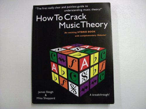 Stock image for How To Crack Music Theory for sale by Goldstone Books