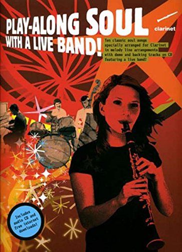 9781847722898: Play-along soul with a live band! - clarinet (book and cd) +cd