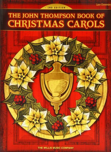 Imagen de archivo de John Thompson Book of Christmas Carols: Pt. 2: Later Elementary a la venta por WorldofBooks
