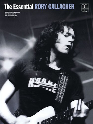 The Essential Rory Gallagher - Volume 1 (Guitar Tab Editions (Wise Publications)) - Gallagher, Rory