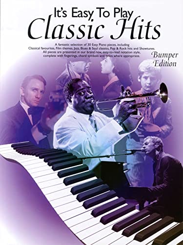 9781847725554: IT S EASY TO PLAY CLASSIC HITS (BUMPER EDITION) PIANO