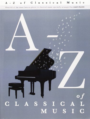 9781847726049: A - Z OF CLASSICAL MUSIC PIANO