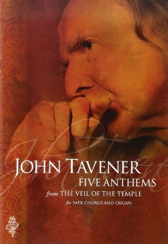 Beispielbild fr John Tavener : Five Anthems from the Veil of the Temple zum Verkauf von GreatBookPrices