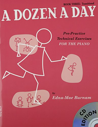 9781847726438: A Dozen a Day: Transitional Bk. 3: Pre-practice Technical Exercises for the Piano + CD