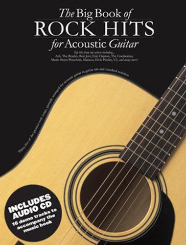 Imagen de archivo de The Big Book of Rock Hits for Acoustic Guitar a la venta por Marches Books