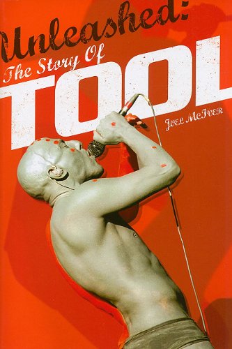 Beispielbild fr Unleashed: The Story of "Tool": The Story of "Tool": The Story of "Tool" zum Verkauf von WorldofBooks