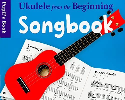 Beispielbild fr Ukulele from the Beginning Songbook Pupil's Book zum Verkauf von ThriftBooks-Dallas