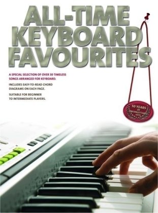 Beispielbild fr All Time Keyboard Favourites (50 Years Unforgettable Hits) zum Verkauf von WorldofBooks