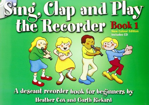 Imagen de archivo de Sing Clap & Play the Recorder Book 1 (Book & CD) a la venta por WorldofBooks