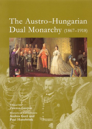 Beispielbild fr The Austro-Hungarian Dual Monarchy 1867-1918 zum Verkauf von WorldofBooks