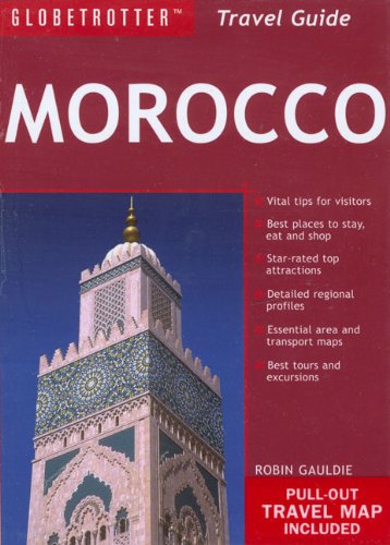 Globetrotter Travel Guide Morocco (Globetrotter Travel Packs) (9781847730244) by Gauldie, Robin