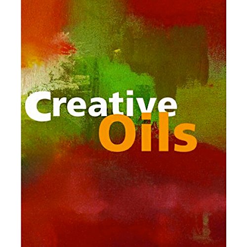 Stock image for Creative Oils for sale by Greener Books