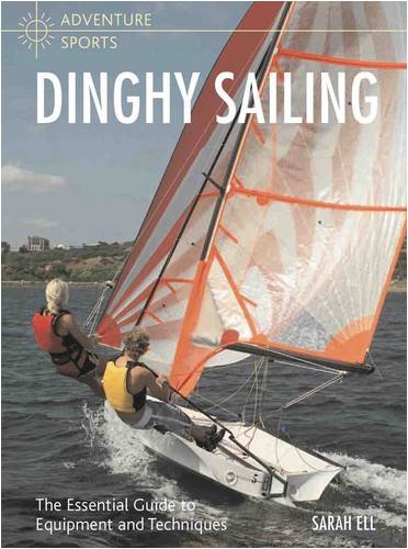 Beispielbild fr Adventure Sports : Dinghy Sailing zum Verkauf von Better World Books