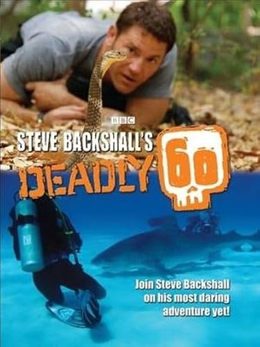 9781847734303: Steve Backshall's Deadly 60