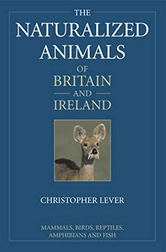 9781847734549: The Naturalized Animals Of Britain And Ireland