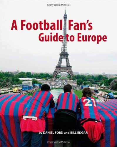 Stock image for A Football Fan's Guide to Europe for sale by WorldofBooks