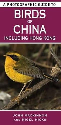 Beispielbild fr A Photographic Guide To Birds Of China Including Hong Kong zum Verkauf von WorldofBooks