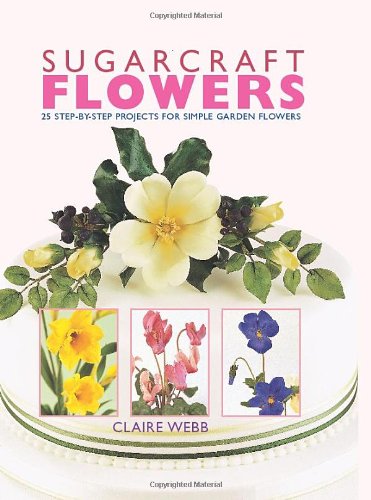 Beispielbild fr Sugarcraft Flowers zum Verkauf von WorldofBooks