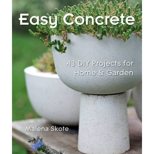 Stock image for Easy Concrete: 43 DIY Projects for Home & Garden for sale by Better World Books: West