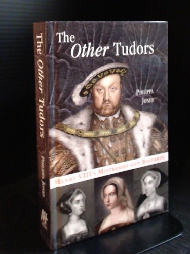 9781847737786: The Other Tudors