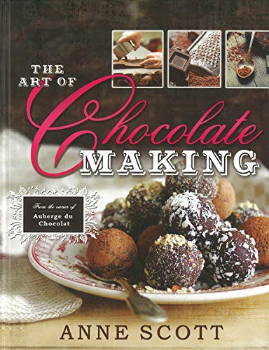 Stock image for The Art of Chocolate Making: From the Owner of Auberge Du Chocolat for sale by WorldofBooks