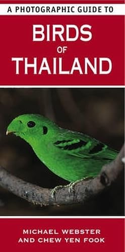 9781847738295: A Photographic Guide to Birds of Thailand