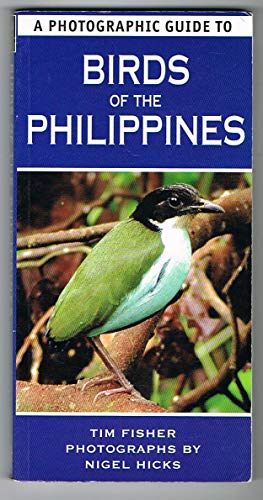 Beispielbild fr A Photographic Guide to Birds of the Philippines zum Verkauf von AwesomeBooks