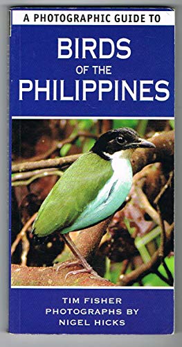 Stock image for A Photographic Guide to Birds of the Philippines for sale by AwesomeBooks