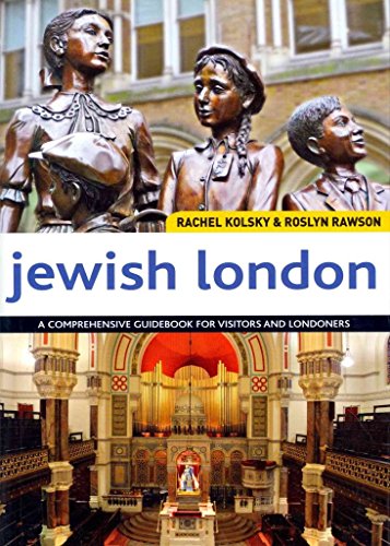Stock image for Jewish London : A Comprehensive Handbook for Visitors and Residents for sale by Better World Books