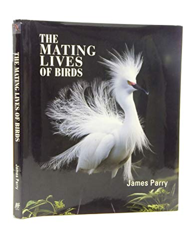 Beispielbild fr The Mating Lives Of Birds zum Verkauf von WorldofBooks