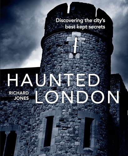 Beispielbild fr Haunted London: Discovering the City's Best Kept Secrets zum Verkauf von WorldofBooks