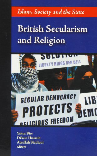 Stock image for British Secularism and Religion: Islam, Society and the State for sale by Reuseabook