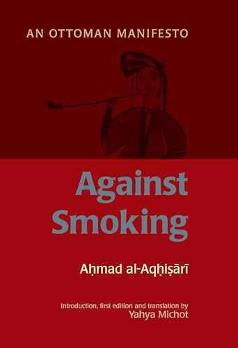 9781847740205: Against Smoking: An Ottoman Manifesto