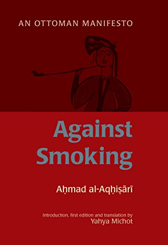 Stock image for Against Smoking: An Ottoman Manifesto for sale by ThriftBooks-Atlanta