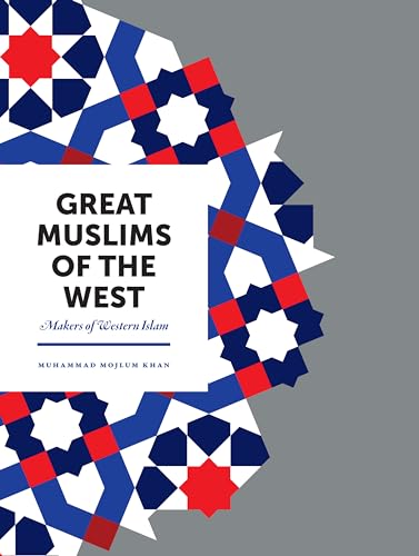 Stock image for Great Muslims of the West: Makers of Western Islam for sale by HPB-Emerald