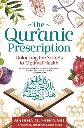 

Qur'anic Prescription : Unlocking the Secrets to Optimal Health