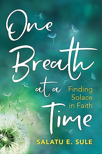 Beispielbild fr One Breath At A Time: Finding Solace in Faith zum Verkauf von WorldofBooks