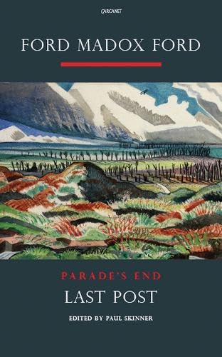 Beispielbild fr Parade's End: Last Post: A Novel Pt. 4 (Parades End 4): A Novel Volume 4 zum Verkauf von WorldofBooks