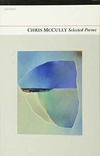 Stock image for Selected Poems: Chris McCully for sale by WorldofBooks