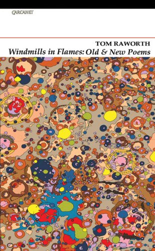 Beispielbild fr Windmills in Flames: Old and New Poems zum Verkauf von WorldofBooks